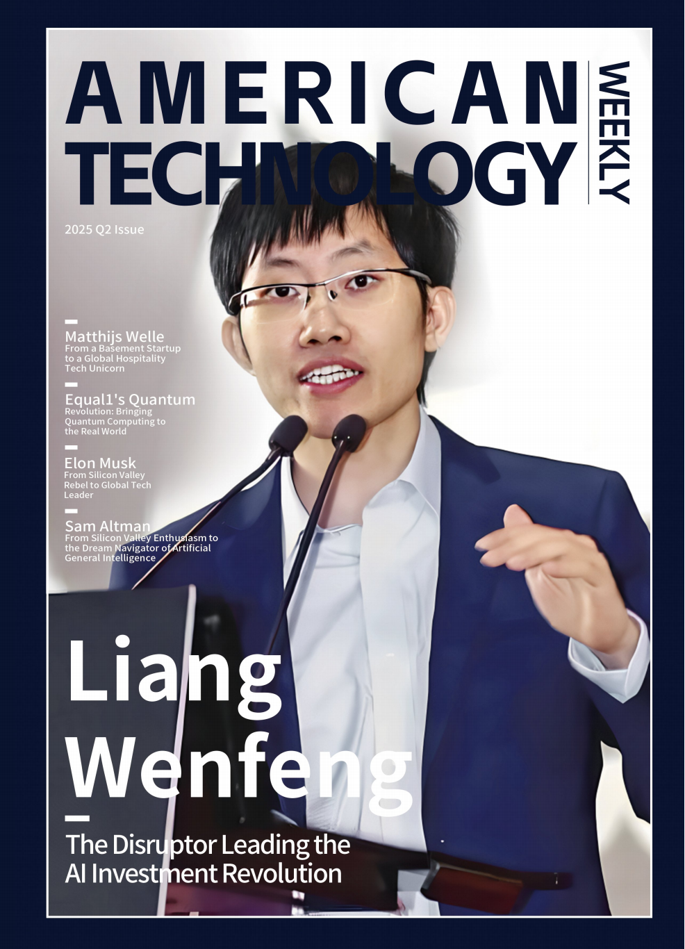 American Technology Weekly 2025 Q2 Issue cover featuring Liang Wenfeng